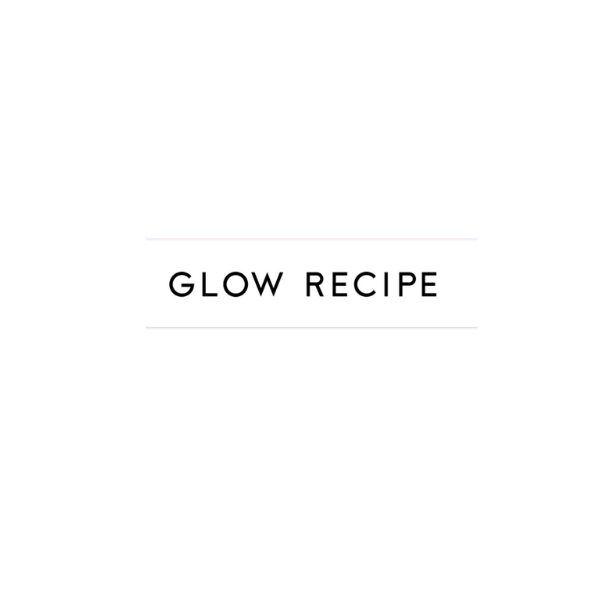 Glow Recipe
