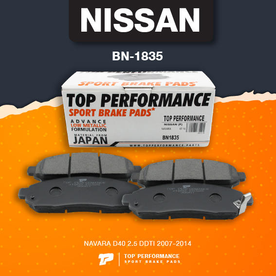 (ประกัน 3 เดือน) ผ้าเบรค หน้า NISSAN FRONTIER NAVARA D40 2.5 DDTI 07-14 - TOP PERFORMANCE JAPAN - BN 1835 - ผ้าเบรก ฟรอนเทียร์ นาวาร่า ราคา 706 บาท*ส่งฟรี