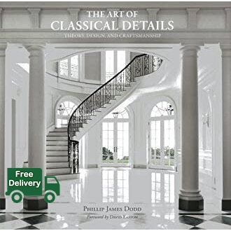 (Most) Satisfied. The Art of Classical Details : Theory, Design and Craftsmanship [Hardcover]หนังสือภาษาอังกฤษมือ1(New) ส่งจากไทย ราคา 4,790 บาท*ส่งฟรี
