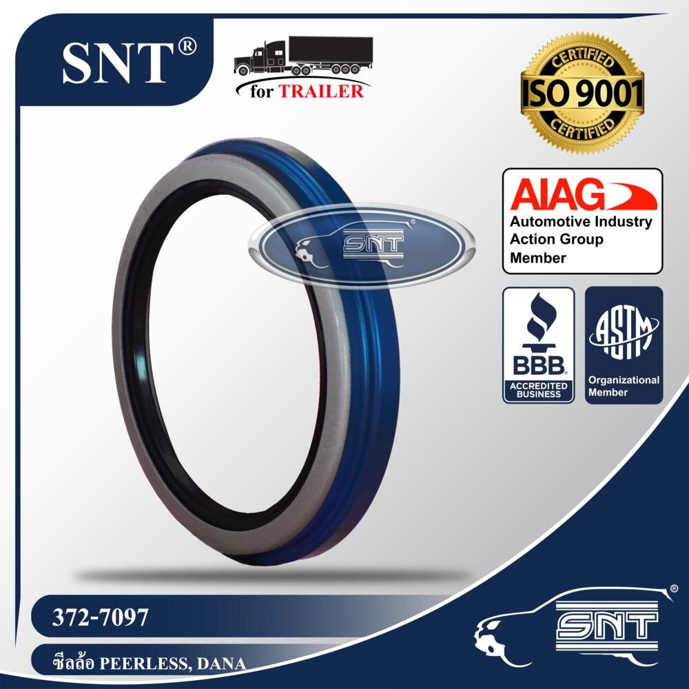SNT ซีลล้อรถพ่วง (ซีลเพลา), Oil Seal - P/N 372-7097, PEERLESS (พีเลส), Meritor, Dana, Eaton เพลา 22,500 lbs. ราคา 368 บาท*ส่งฟรี