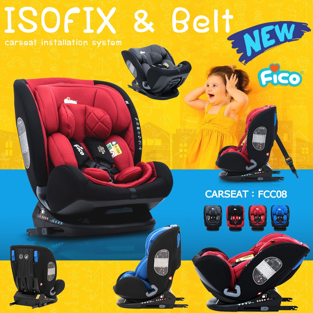 ของแท้ คาร์ซีทเด็ก ระบบ ISOFIX & Belt (ใช้ได้ทั้ง 2 ระบบ) สำหรับแรกเกิด - 12 ปี รุ่น FCC08  ยี่ห้อ FICO