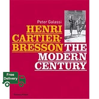 Beauty is in the eye ! >>> Henri Cartier-bresson: the Modern Century [Hardcover]หนังสือภาษาอังกฤษมือ1(New) ส่งจากไทย ราคา  4,450 บาท*ส่งฟรี